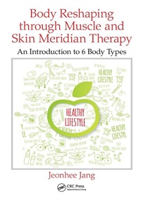 Abbildung von: Body Reshaping through Muscle and Skin Meridian Therapy - CRC Press