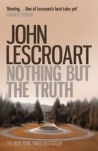 Abbildung von: Nothing But the Truth (Dismas Hardy series, book 6) - Headline Book Publishing