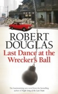 Abbildung von: Last Dance at the Wrecker's Ball - Headline Book Publishing