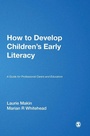 Cover: How to Develop Children's Early Literacy - SAGE Publications Inc