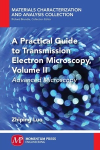 Enlarge image Cover: A Practical Guide to Transmission Electron Microscopy, Volume II - Momentum Press