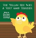 Cover: The Yellow Hen Was a Very Good Teacher - AMERICA STAR BOOKS