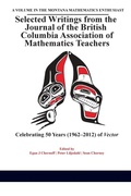 Cover: Selected Writings from the Journal of the British Columbia Association of Mathematics Teachers - Information Age Publishing
