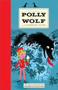 Cover: The Complete Polly and the Wolf - NYR Children's Collection