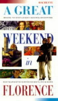 Enlarge image Cover: A Great Weekend In Florence - Hachette Illustrated UK