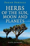 Cover: Pagan Portals - Herbs of the Sun, Moon and Planets - John Hunt Publishing