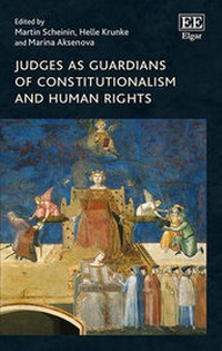 Enlarge image Cover: Judges as Guardians of Constitutionalism and Human Rights - Edward Elgar Publishing