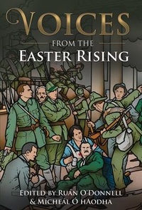 Enlarge image Cover: Voices from the Easter Rising - Merrion Press