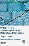 Cover: Brittle Fracture and Damage of Brittle Materials and Composites - ISTE Press - Elsevier