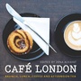 Cover: Cafe London - Frances Lincoln