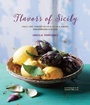 Cover: Flavors of Sicily - Ryland, Peters & Small Ltd