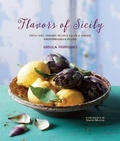 Cover: Flavors of Sicily - Ryland, Peters & Small Ltd