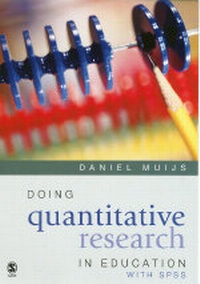 Enlarge image Cover: Doing Quantitative Research in Education - SAGE Publications Inc