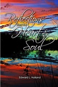 Cover: Reflections from the Heart and Soul - Edward L. Holland