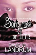 Cover: The Sorceress of Time - Caliburn Press LLC