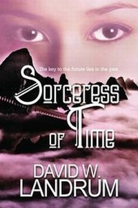 Enlarge image Cover: The Sorceress of Time - Caliburn Press LLC
