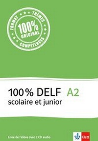 Abbildung von: 100% DELF A2 - Version scolaire et junior - Klett