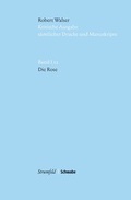 Cover: Kritische Robert-Walser-Ausgabe / Die Rose - Stroemfeld