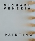 Cover: Michael Venezia: Painting - Snoeck