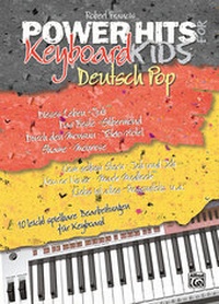 Abbildung von: Power Hits for Keyboard Kids / Power Hits for Keyboard Kids - Deutsch Pop - Alfred Music Publishing