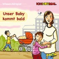 Cover: Unser Baby kommt bald - Wissen.H&ouml;rspiel ICHH&ouml;RMAL - Amor Verlag