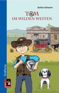 Cover: Tom im Wilden Westen - edition zweihorn