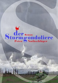 Abbildung von: Der Sturmgondoliere - Größenwahn Verlag