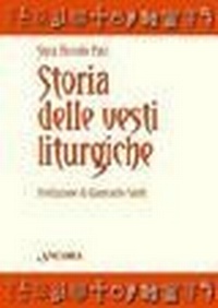 Abbildung von: Storia delle vesti liturgiche - Grandi opere;Ancora