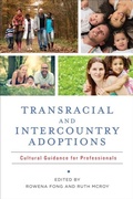 Cover: Transracial and Intercountry Adoptions - Columbia University Press