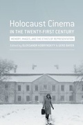 Cover: Holocaust Cinema in the Twenty-First Century - Columbia University Press