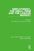 Cover: Employment, the Small Firm and the Labour Market - Routledge