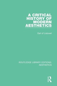 Abbildung von: A Critical History of Modern Aesthetics - Routledge