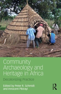 Abbildung von: Community Archaeology and Heritage in Africa - Routledge