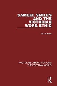 Abbildung von: Samuel Smiles and the Victorian Work Ethic - Routledge