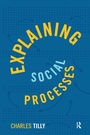 Cover: Explaining Social Processes - Routledge