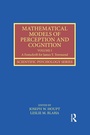 Cover: Mathematical Models of Perception and Cognition Volume I - Psychology Press Ltd