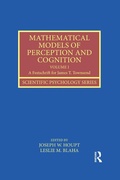 Cover: Mathematical Models of Perception and Cognition Volume I - Psychology Press Ltd