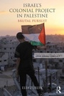 Cover: Israel's Colonial Project in Palestine - Routledge