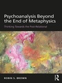 Cover: Psychoanalysis Beyond the End of Metaphysics - Routledge
