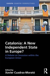 Abbildung von: Catalonia: A New Independent State in Europe? - Routledge