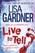 Cover: Live to Tell (Detective D.D. Warren 4) - Headline Book Publishing