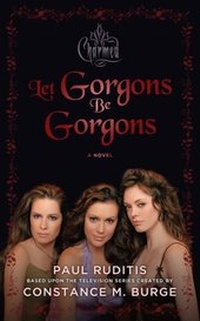 Enlarge image Cover: Charmed: Let Gorgons Be Gorgons - HarperCollins Canada