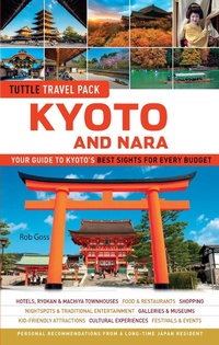 Abbildung von: Kyoto and Nara Tuttle Travel Pack Guide + Map - Tuttle Publishing