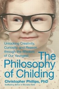 Enlarge image Cover: The Philosophy of Childing - Skyhorse Publishing