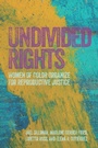 Cover: Undivided Rights - Haymarket Books
