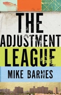 Cover: The Adjustment League - Biblioasis