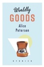 Cover: Worldly Goods - Biblioasis