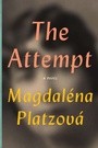 Cover: The Attempt - Bellevue Literary Press