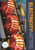 Cover: Electricity Matters - Englisch f&uuml;r elektrotechnische Berufe - Third Edition - A2-B2 - Cornelsen Verlag