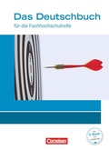 Cover: Das Deutschbuch - Fachhochschulreife - Allgemeine Ausgabe - nach Lernbausteinen - Neubearbeitung - 11./12. Schuljahr - Cornelsen Verlag